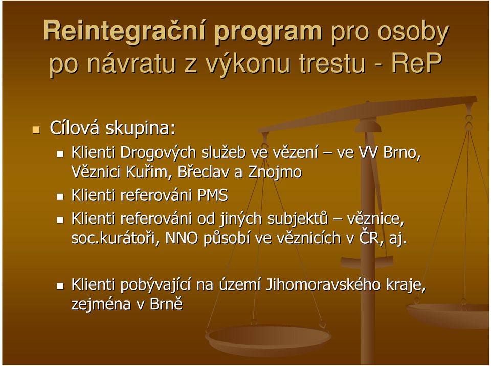 referováni PMS Klienti referováni od jiných subjektů věznice, soc.