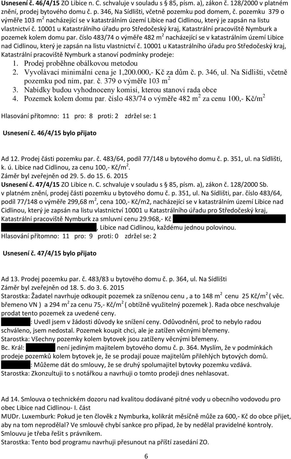 10001 u Katastrálního úřadu pro Středočeský kraj, Katastrální pracoviště Nymburk a pozemek kolem domu par.