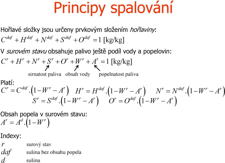 sinatost paliva obsah vody popelnatost paliva.1 H H daf.1 W A 