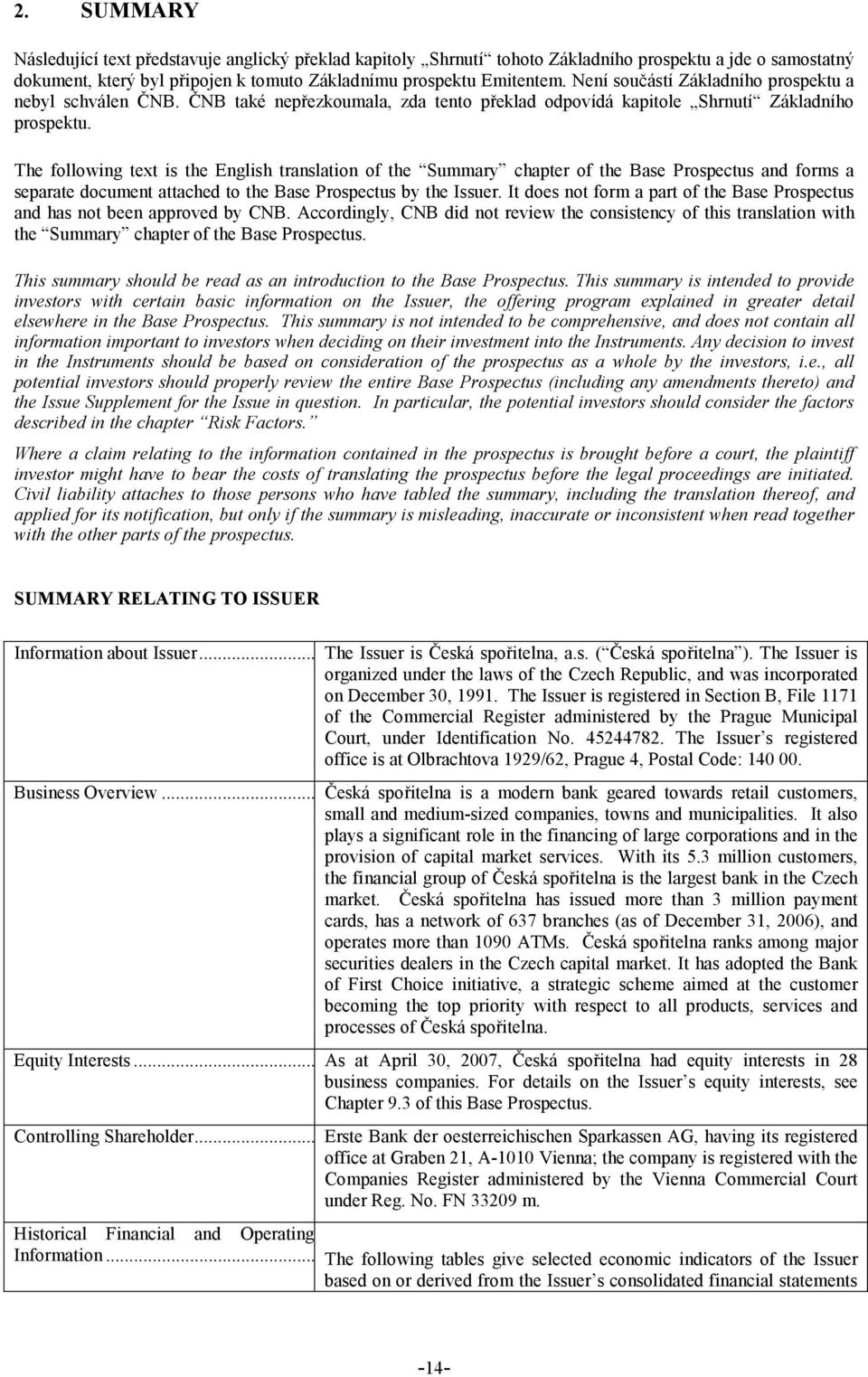 The following text is the English translation of the Summary chapter of the Base Prospectus and forms a separate document attached to the Base Prospectus by the Issuer.