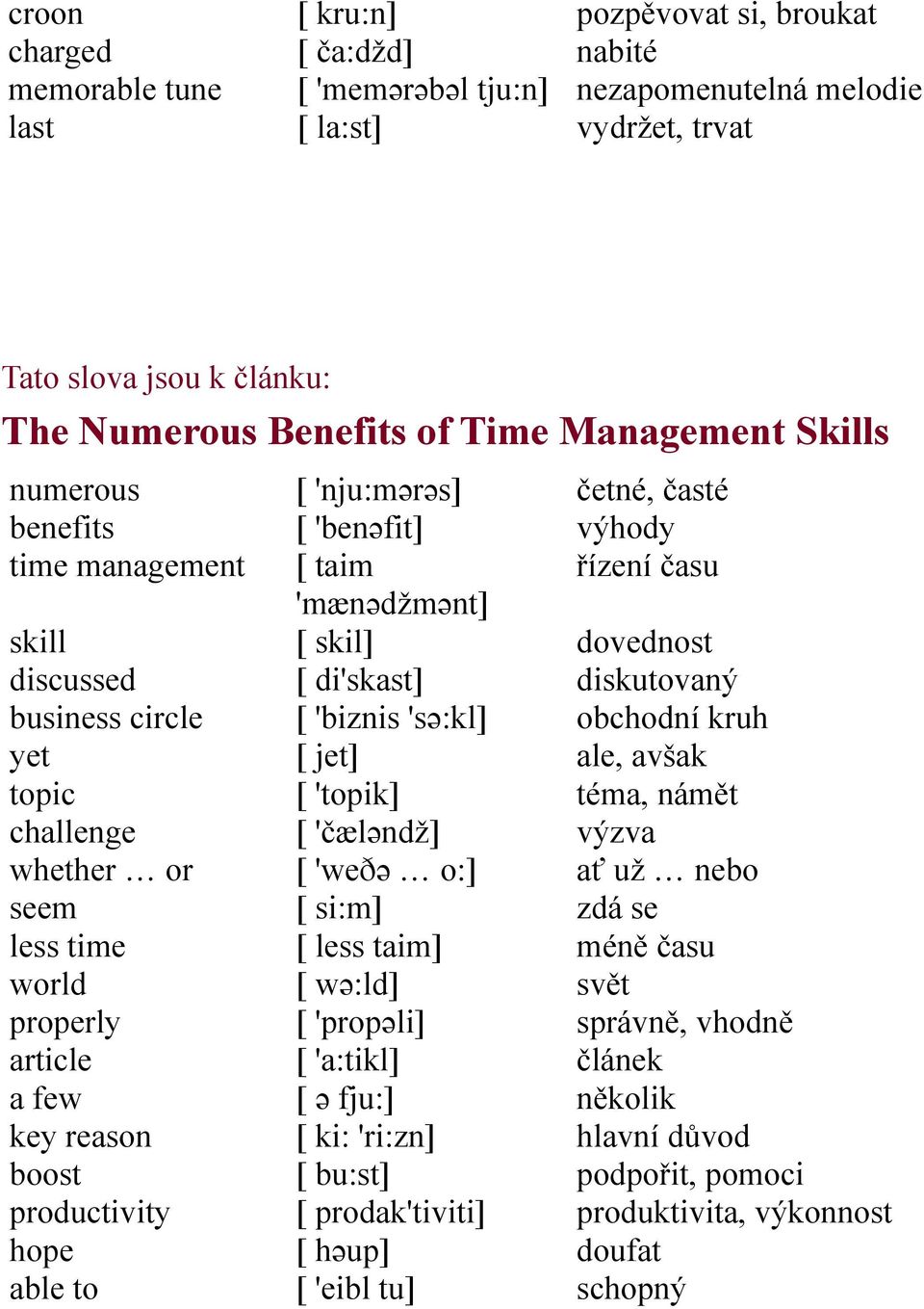 hope able to [ 'nju:mərəs] [ 'benəfit] [ taim 'mænədžmənt] [ skil] [ di'skast] [ 'biznis 'sə:kl] [ jet] [ 'topik] [ 'čæləndž] [ 'weðə o:] [ si:m] [ less taim] [ wə:ld] [ 'propəli] [ 'a:tikl] [ ə