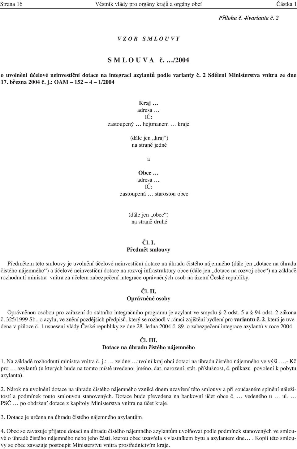 : OAM 152 4 1/2004 Kraj adresa IČ