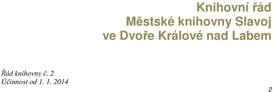 Slavoj ve Dvoře