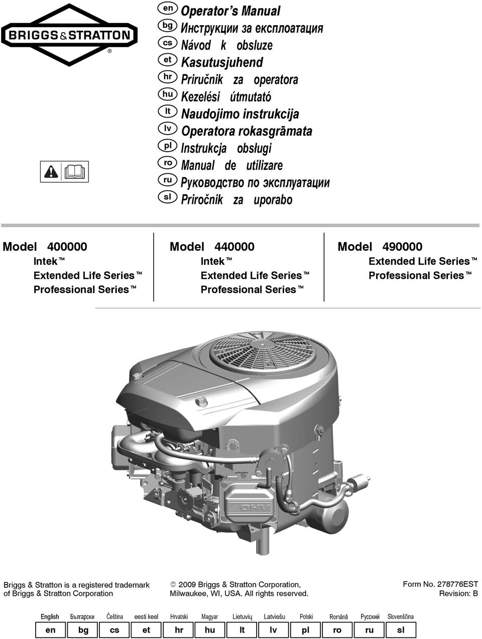 Series Professional Series Model 490000 Extended Life Series Professional Series riggs& Stratton is a registered trademark of riggs& Stratton orporation E 2009 riggs& Stratton orporation,