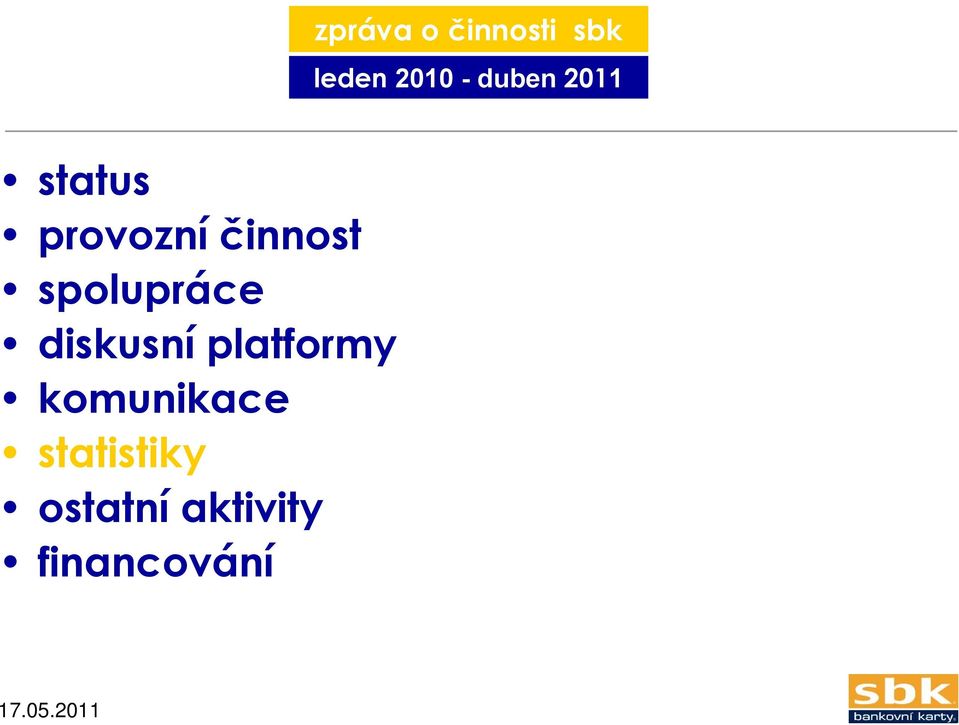 diskusní platformy komunikace statistiky