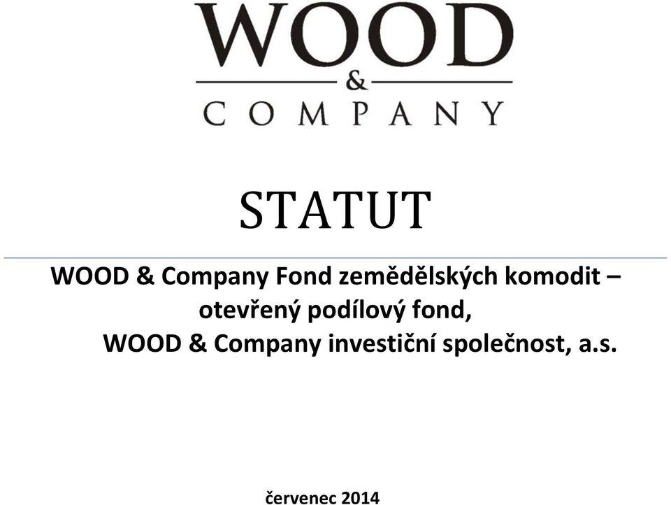 podílový fond, WOOD & Company