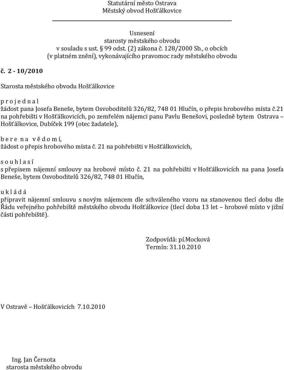 místa č. 21 na pohřebišti v Hošťálkovicích, s přepisem nájemní smlouvy na hrobové místo č.