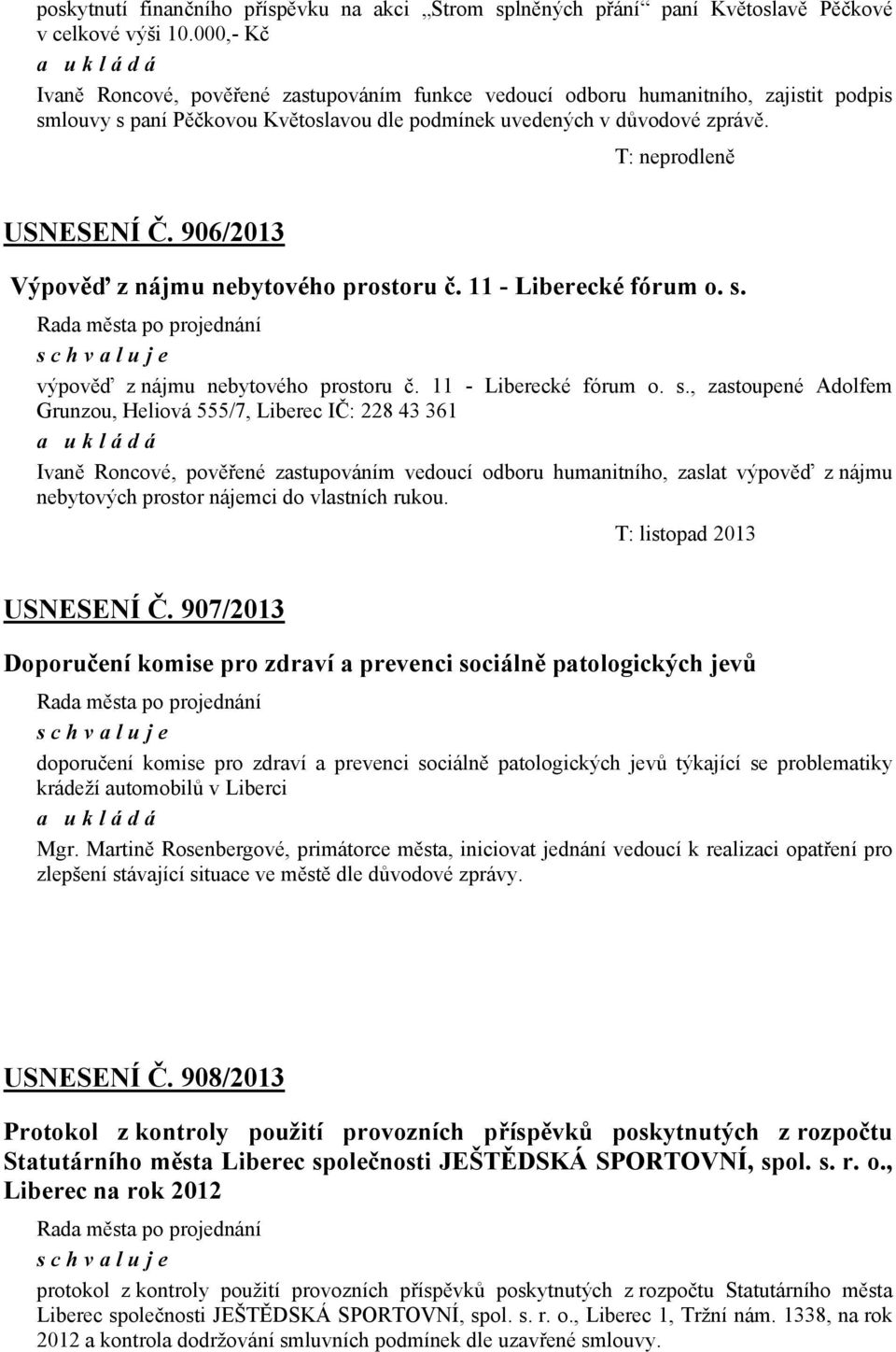 906/2013 Výpověď z nájmu nebytového prostoru č. 11 - Liberecké fórum o. s.