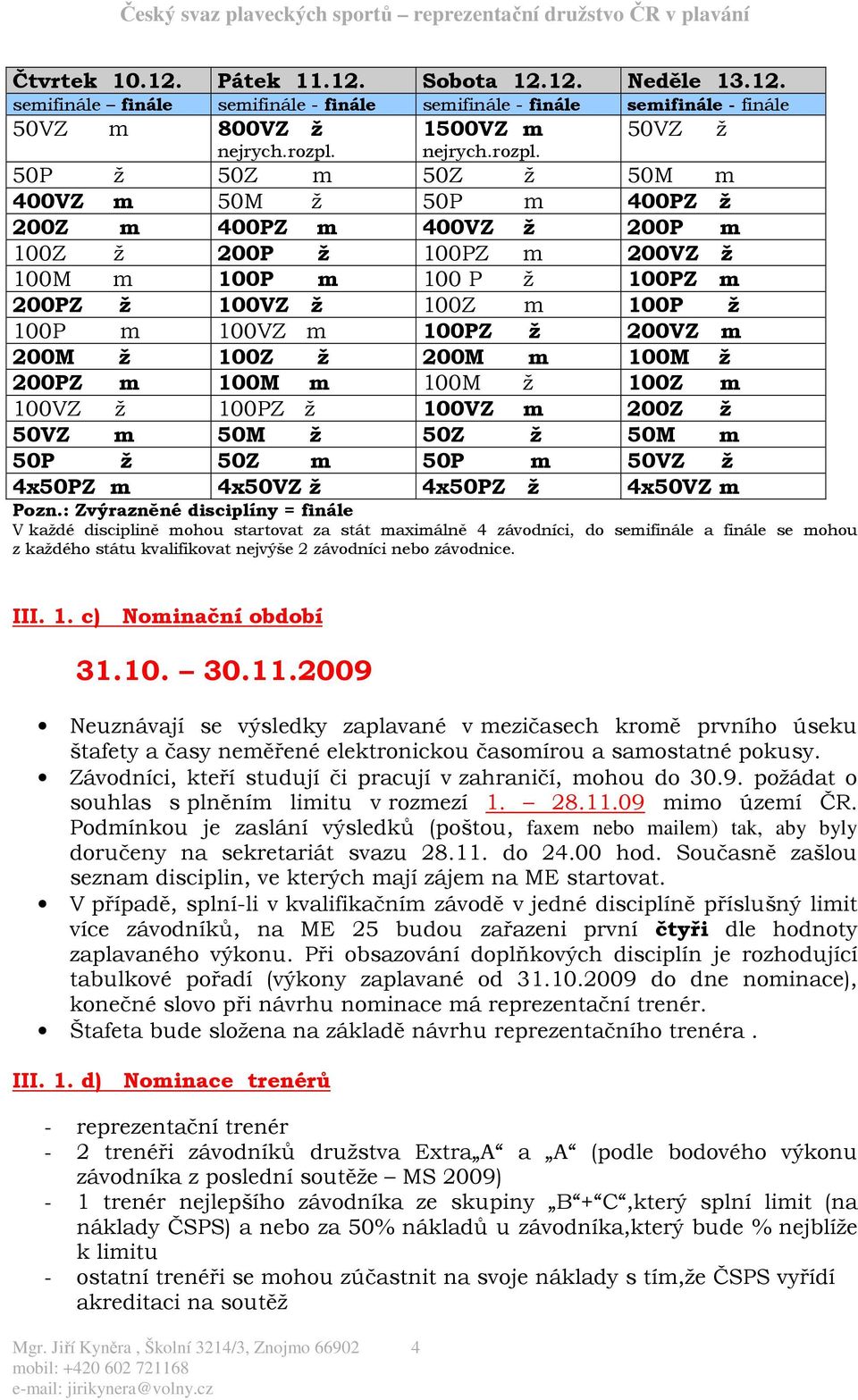 50P ž 50Z m 50Z ž 50M m 400VZ m 50M ž 50P m 400PZ ž 200Z m 400PZ m 400VZ ž 200P m 100Z ž 200P ž 100PZ m 200VZ ž 100M m 100P m 100 P ž 100PZ m 200PZ ž 100VZ ž 100Z m 100P ž 100P m 100VZ m 100PZ ž