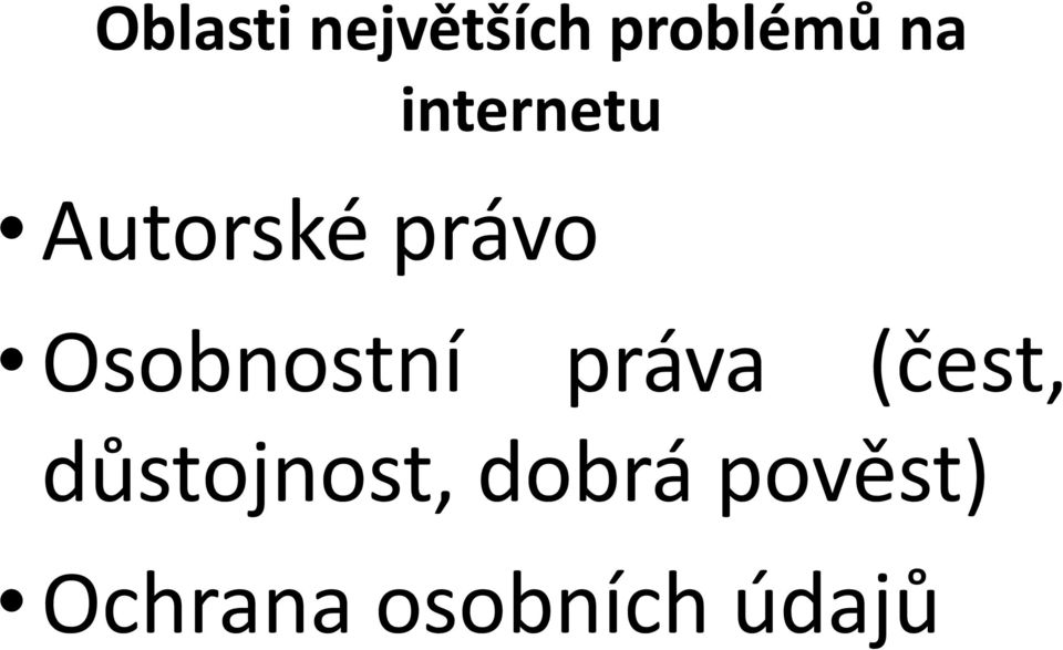 Osobnostní práva (čest,