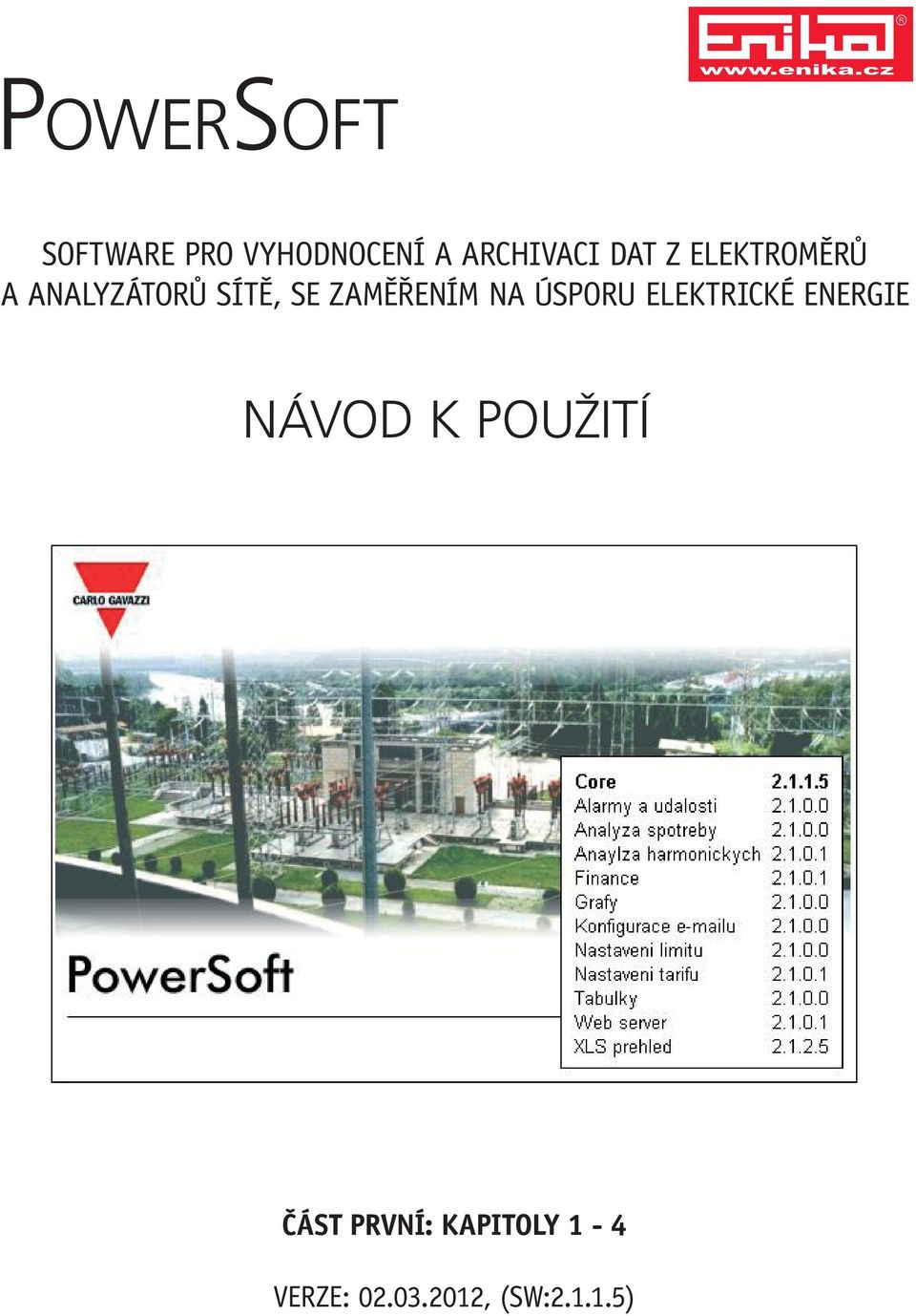 ZAMĚŘENÍM NA ÚSPORU ELEKTRICKÉ ENERGIE návod k