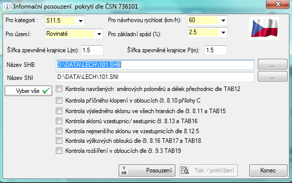 Tlačítko Posouzení ČSN Provede se kontrola a posouzení návrhu trasy dle ČSN 73 6101 (2004) Viz seznam položek posouzení na následujícím obrázku.