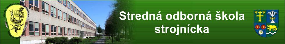 Charakteristika Stredná odborná škola strojnícka, Športová 1326 má: 58 pedagogických a 28 ostatných zamestnancov 520 žiakov 23 tried 3 budovy budova teoretického