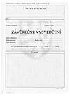 9.1 Ročníkové vysvědčení základní umělecké školy - hodnocení klasifikačními stupni 9.2 Ročníkové vysvědčení základní umělecké školy - hodnocení širší slovní 9.