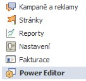 Power Editor Pro hromadnou správu většího množství inzerátů a kampaní je vám k k dispozici nástroj Power Editor.