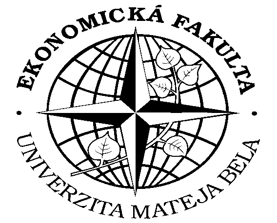 Ekonomická fakulta UMB v Banskej Bystrici Akademický rok 2012/2013 Zimný semester