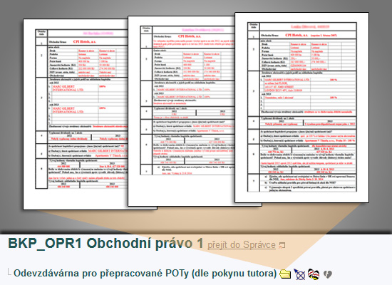 Obchodní právo 1 JUDr Jindřiška Šedová, CSc http://elportalcz/katalog/esf/bkp_opr1 E-learning je v předmětu zastoupen interaktivní osnovou, studijními materiály, odevzdávárnou a poznámkovým blokem