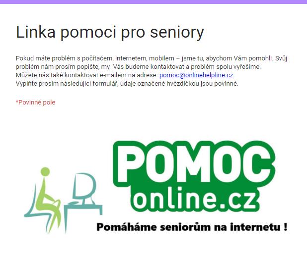 Užitečné informace Služba online pomoci seniorům. Pokud se při užívání internetu dostanete do nesnází a nevíte si rady, napište nám na Linku pomoci seniorům.