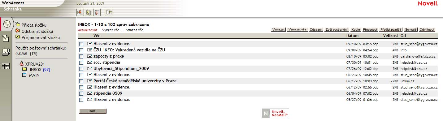 k dispozici je přístup p k elektronické poště přes webové rozhraní (Netmail)) na adrese: http://mail.
