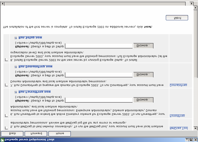 Exchange Server 2003 3. Na další obrazovce průvodce Exchange Server Deployment Tools je vidět samotná podstata a krása celého nástroje.