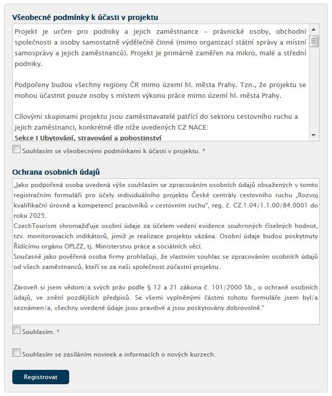 Všeobecné podmínky k účasti v projektu 1) Přečtěte si prosím pečlivě uvedený text. 2) Checkbox "Souhlasím se všeobecnými podmínkami k účasti v projektu" je povinné pole.