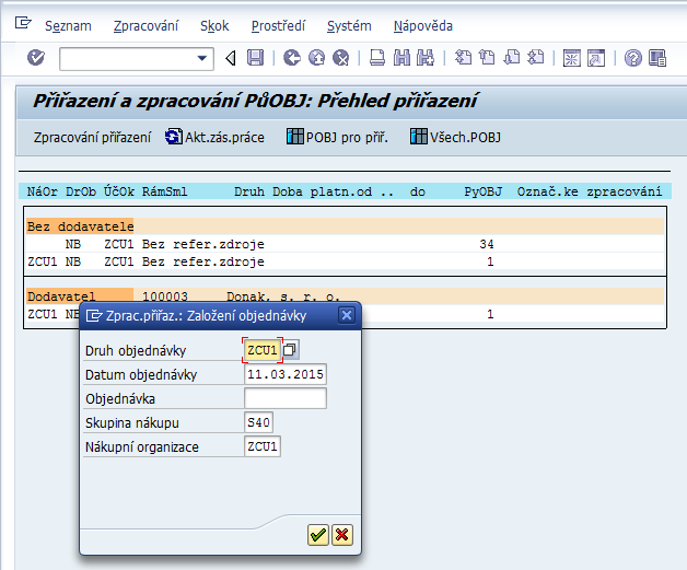 Dostanete se do seznamu přiřazených POBJ, kde zvolte možnost Zpracování přiřazení. Do druhu objednávky zadejte ZCU1 a stiskněte Enter. Obr. č.