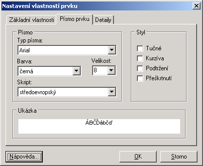 Vlastnosti textových prvků Písmo U textových prvků lze libovolně nastavovat typ, barvu, velikost a styl písma. Stiskem tlačítka Písmo je zobrazeno dialogové okno volby typu písma.