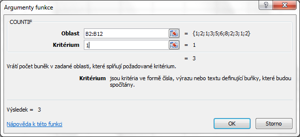 Př. Do buňky B13 vložte takovou funkci, která