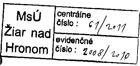 Zmluva o budúcej zmluve č. 2008/2010 uzatvorená podľa 50a Občianskeho zákonníka a na základe uznesenia Mestského zastupiteľstva č. 21/2010 zo dňa 11.