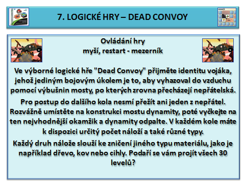 Výukové programy a logické hry Mgr. Karel Šrachta Žák popíše umístění výukových programů na síťových discích. Žák vysvětlí používání výukových programů.