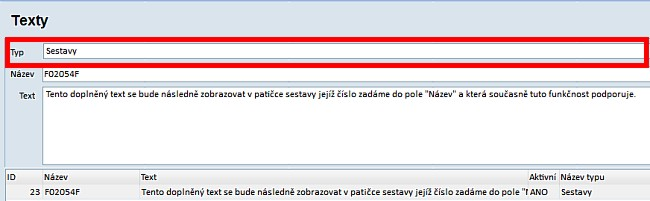 Sestavy 21 Pokud daná sestava vkládání textů podporuje, vyplníme do pole Název číslo sestavy. Na této sestavě se bude text zobrazovat na určeném místě.