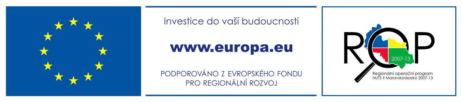 3 Technické vlastnosti informačních a propagačních opatření Veškerá příjemcem realizovaná informační a propagační opatření musí obsahovat následující povinné údaje: a) symbol (vlajku) EU v souladu s