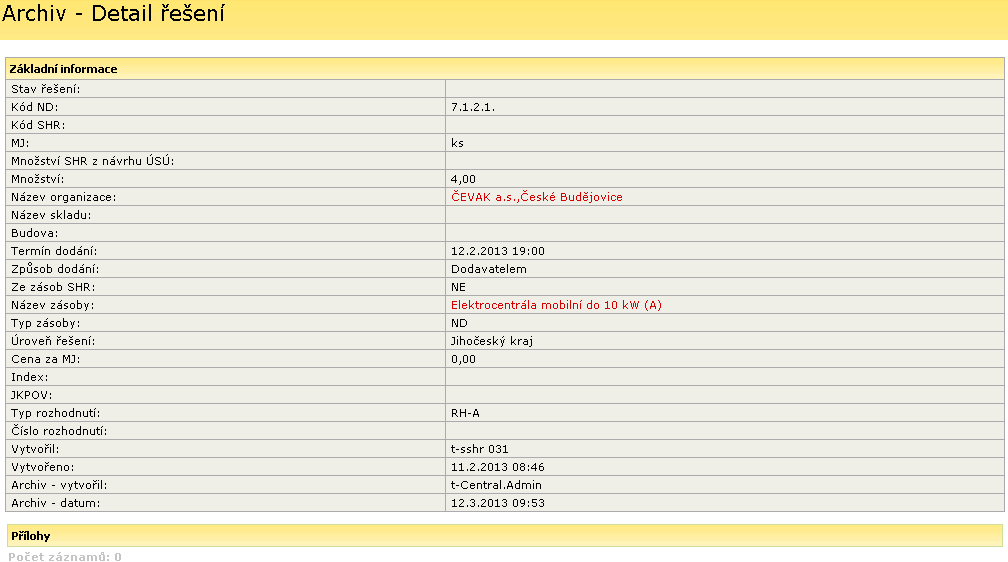 Položky Název zásoby a Název organizace po kliknutí zobrazí detaily z databáze. V sekci Přílohy je možné zobrazit přílohy kliknutím na odkaz stáhnout. 3.