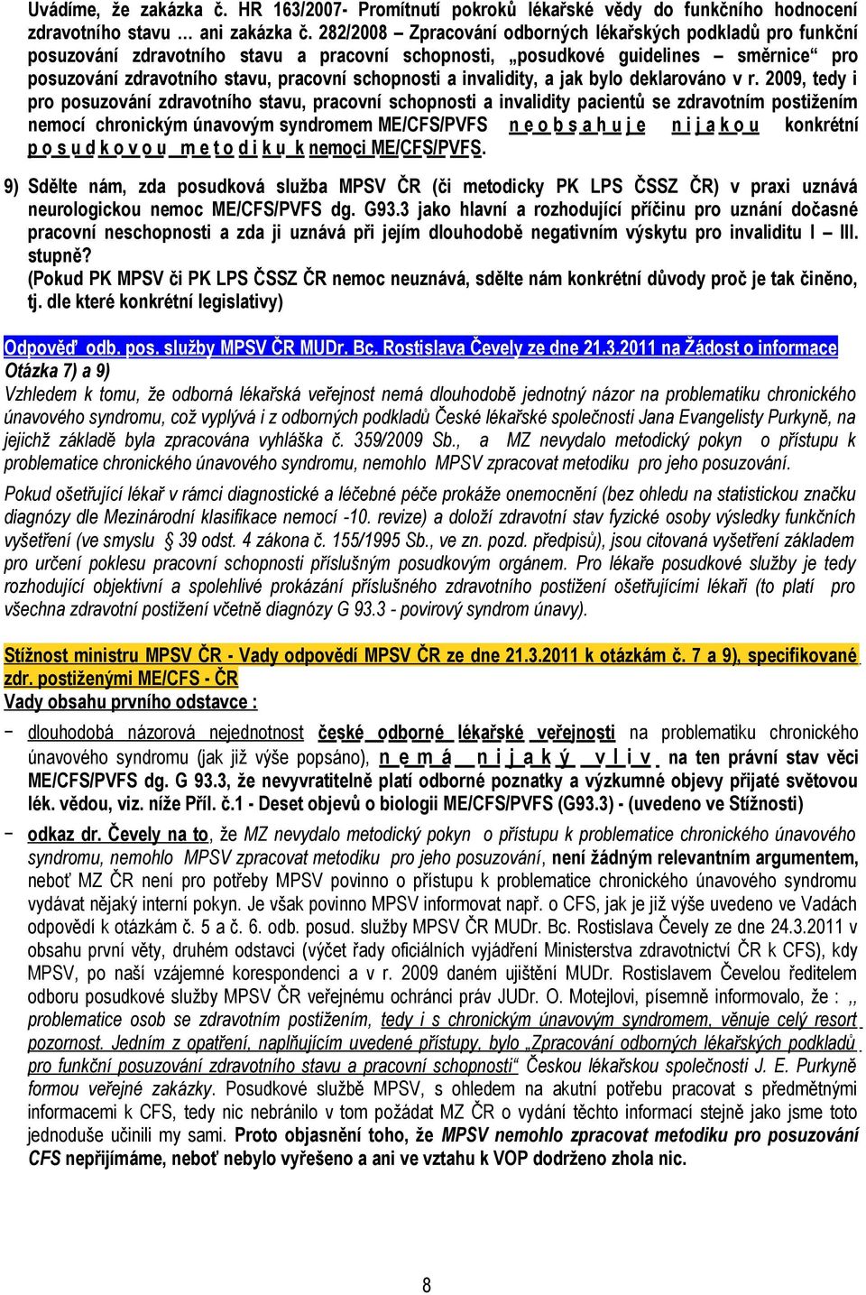 invalidity, a jak bylo deklarováno v r.