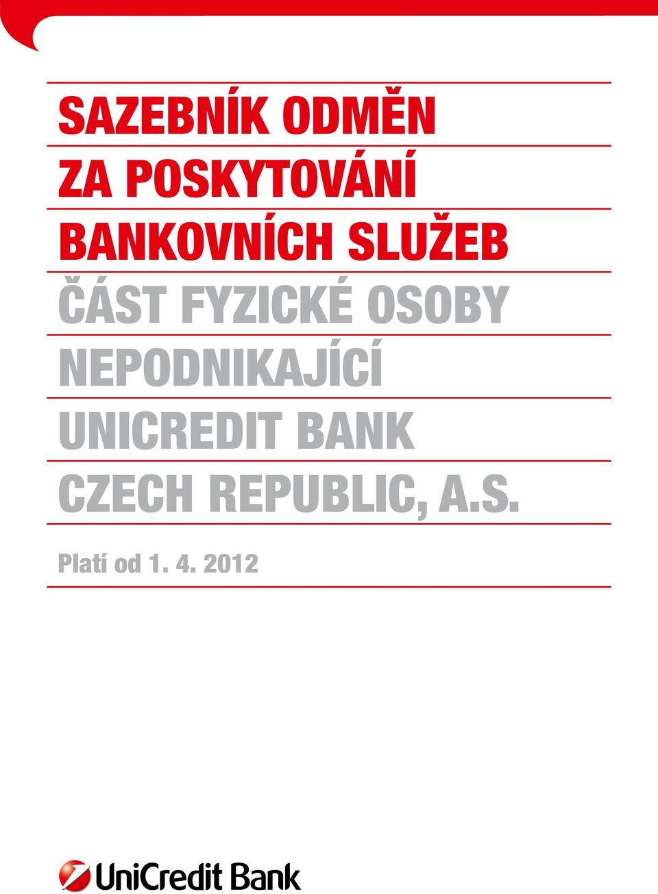 OSOBY NEPODNIKAJÍCÍ UNICREDIT