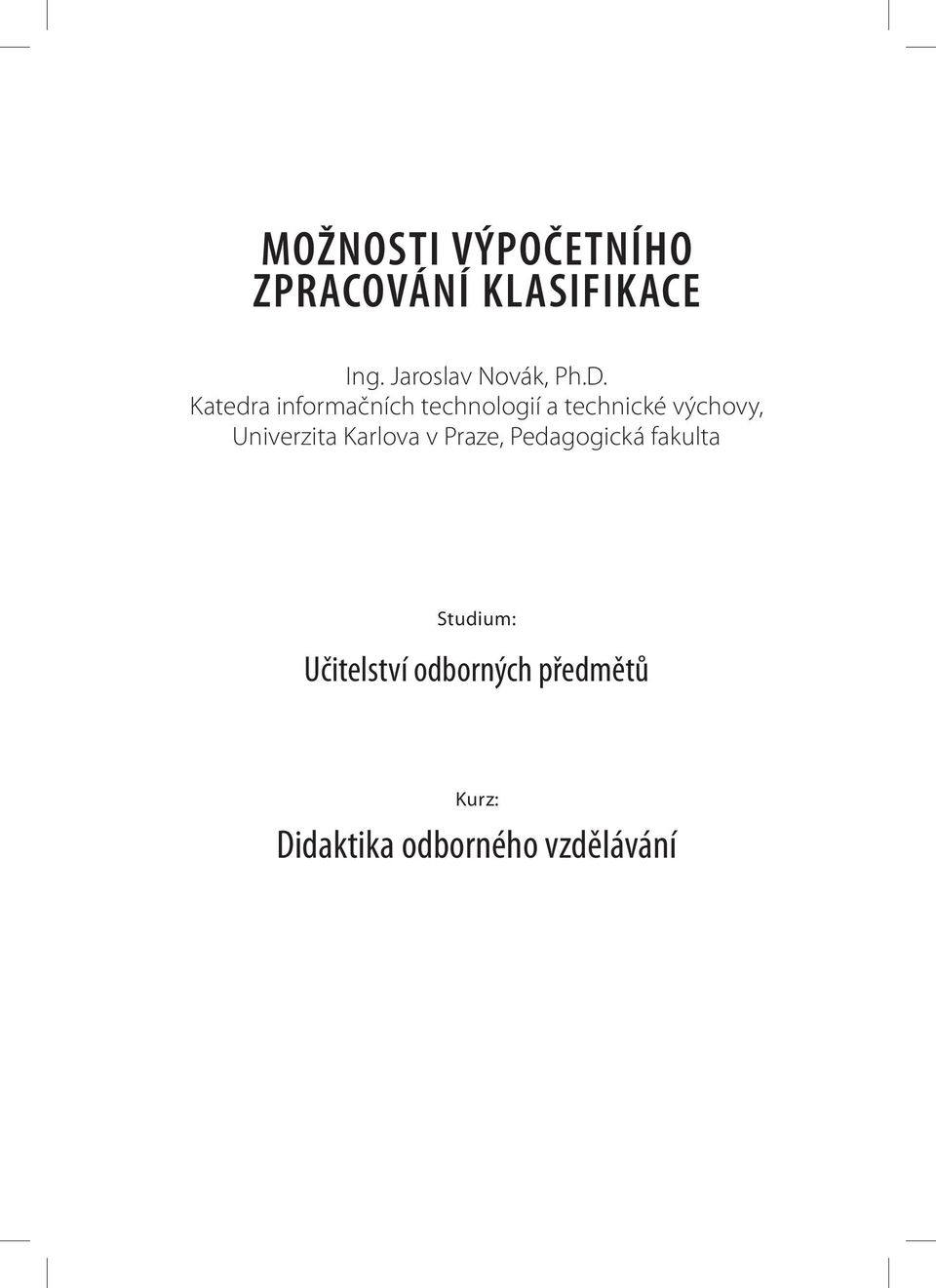 Katedra informačních technologií a technické výchovy,