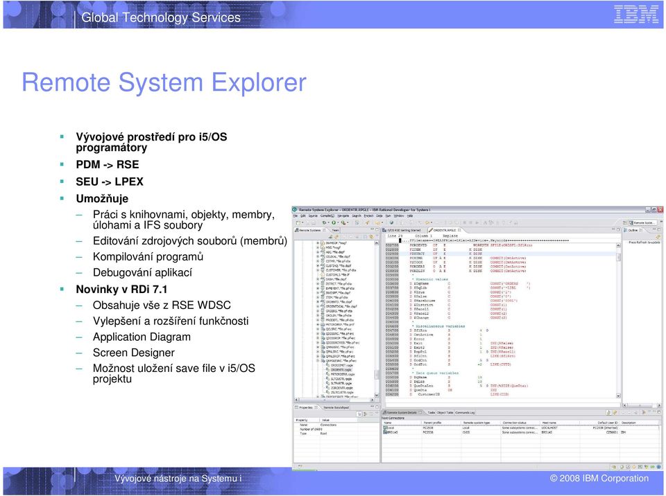 Kompilování programů Debugování aplikací Novinky v RDi 7.