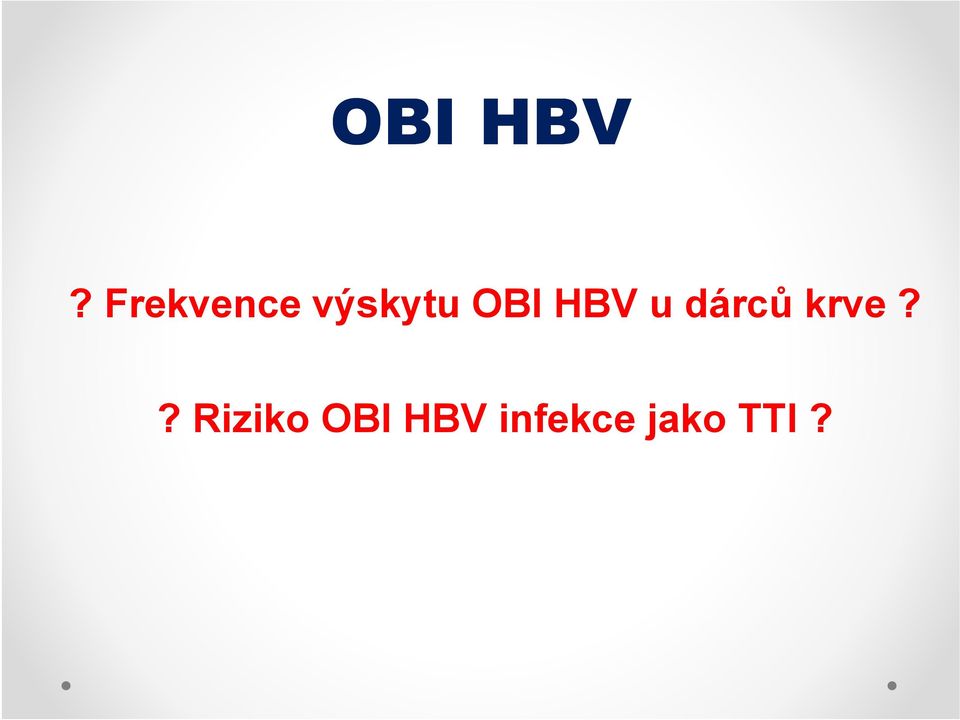 OBI HBV u dárců krve?