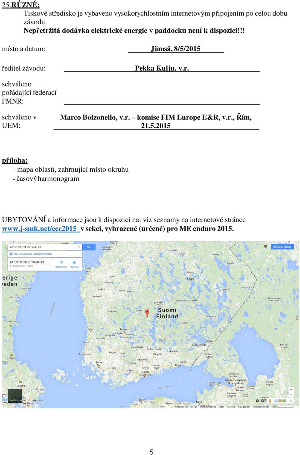 r. komise FIM Europe E&R, v.r., Řím, 21.5.