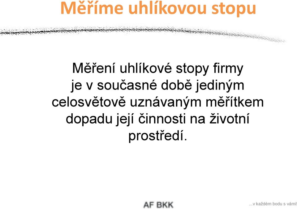 době jediným celosvětově uznávaným