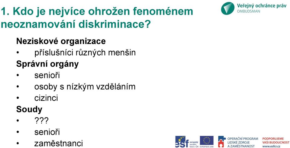 Neziskové organizace příslušníci různých menšin