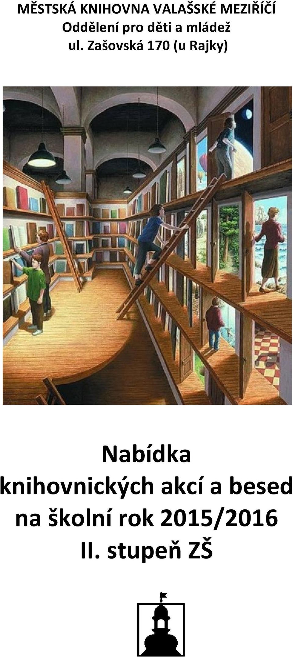 Zašovská 170 (u Rajky) Nabídka