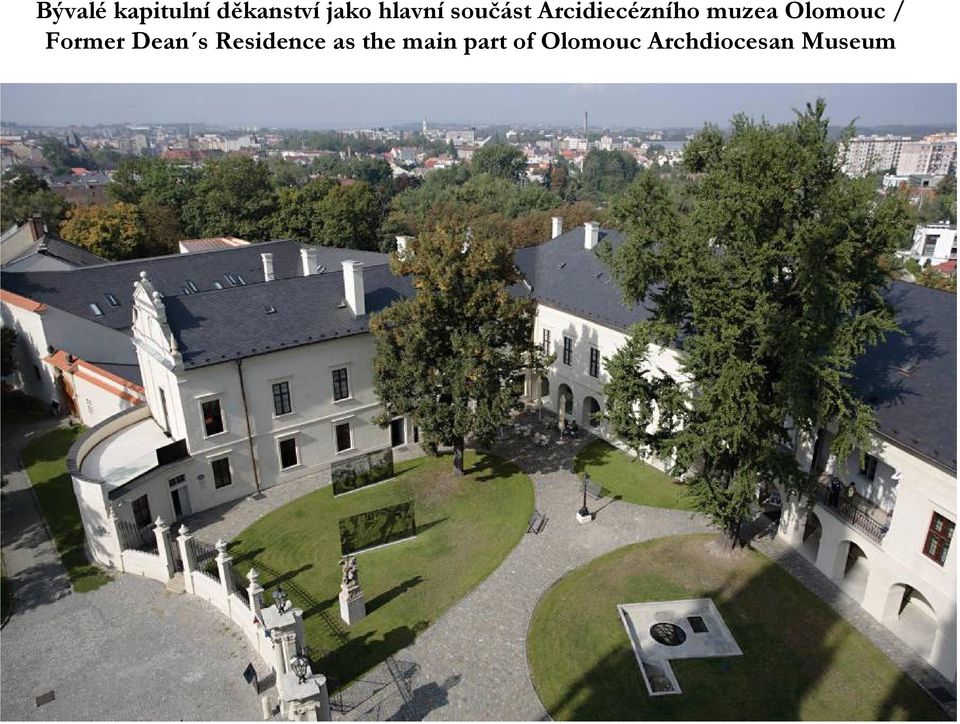 Olomouc / Former Dean s Residence as