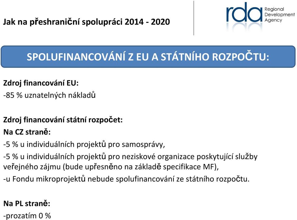 individuálních projektůpro neziskovéorganizace poskytujícíslužby veřejného zájmu (bude upřesněno na