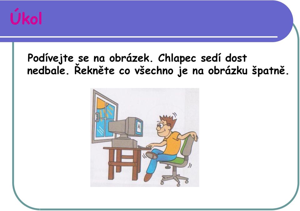 Chlapec sedí dost