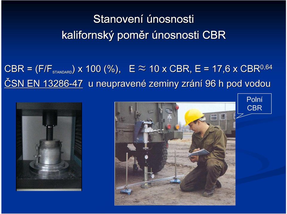 (%), E 10 x CBR, E = 17,6 x CBR 0,64 ČSN EN