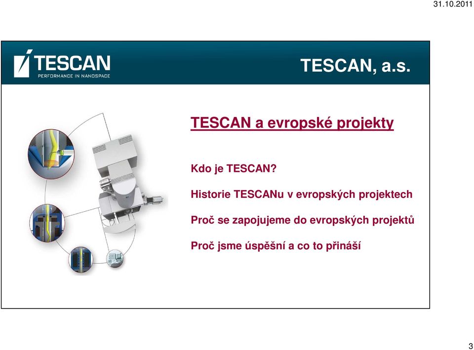 Historie TESCANu v evropských projektech