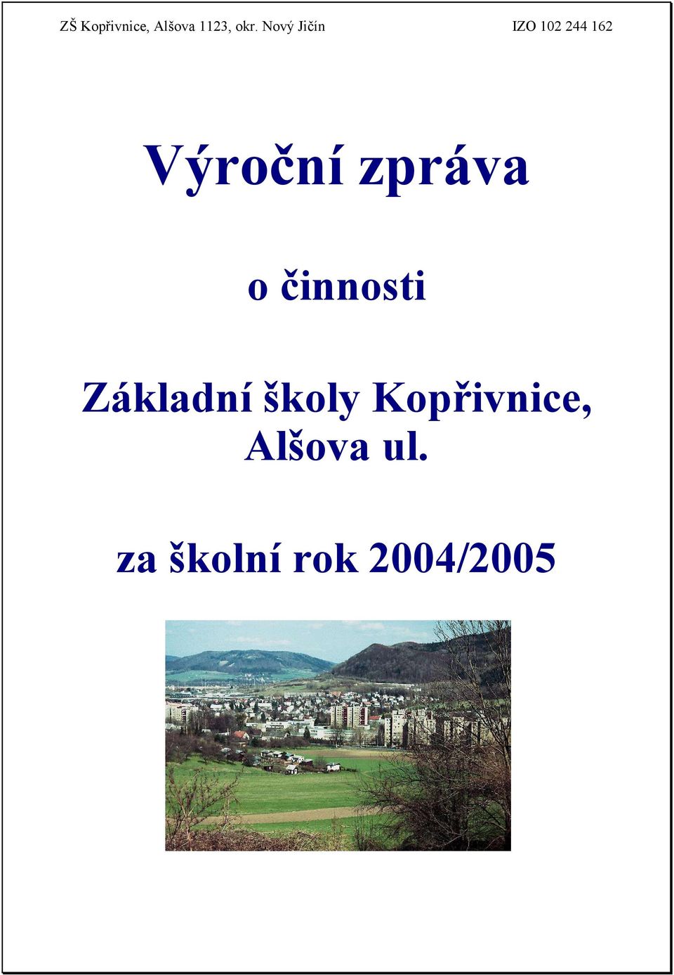 zpráva o činnosti Základní školy