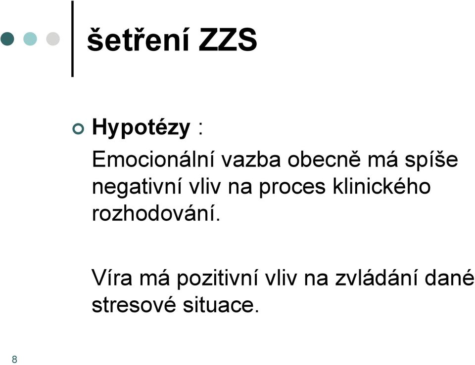 klinického rozhodování.