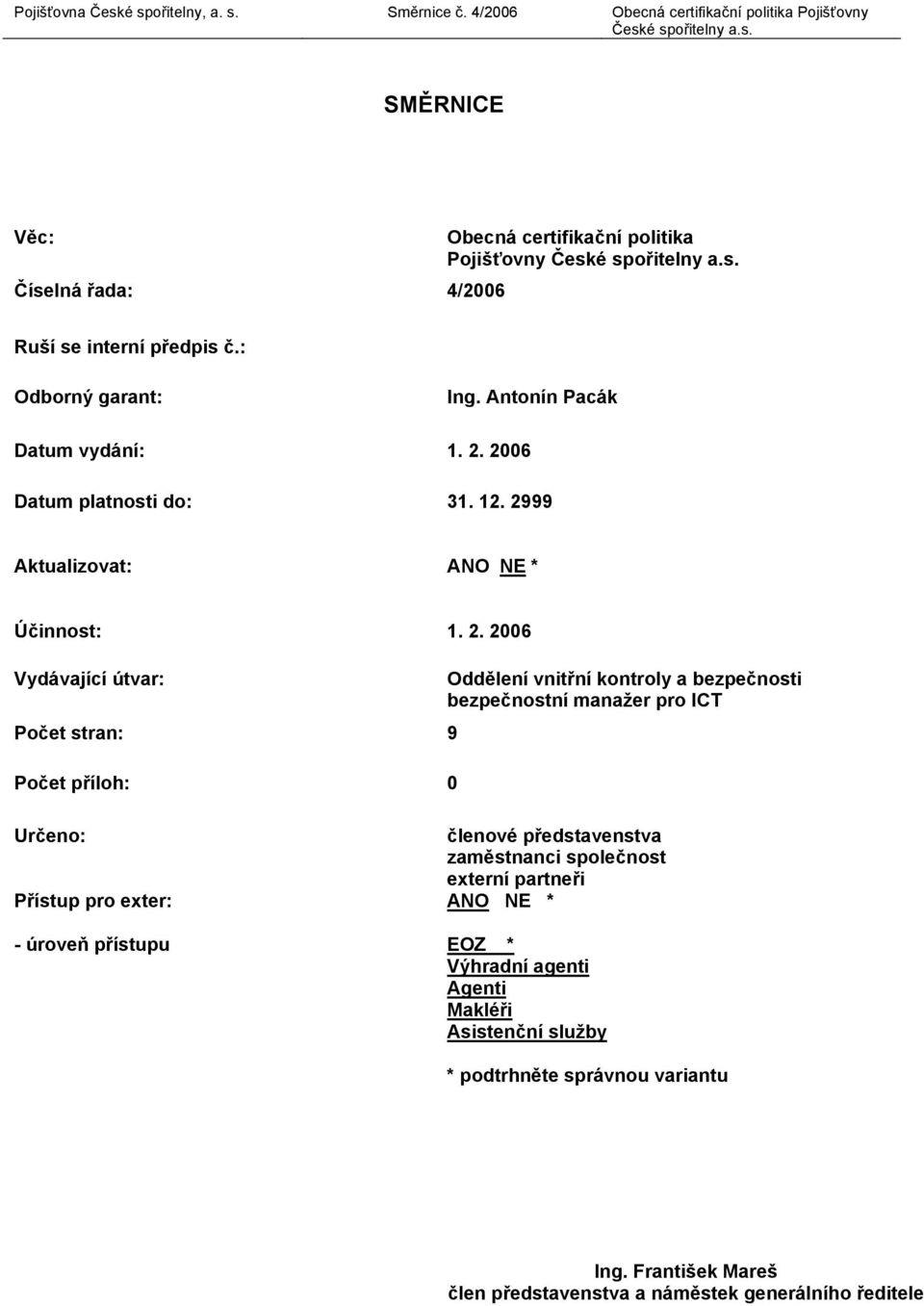 2006 Datum platnsti d: 31. 12. 29